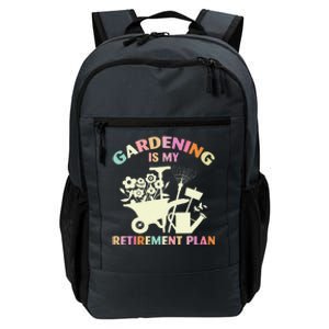 Gardening Is My Retirement Plan Daily Commute Backpack