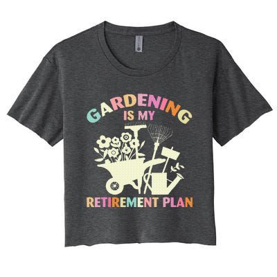 Gardening Is My Retirement Plan Women's Crop Top Tee