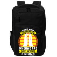 God Is Most Glorified In Us When We Are Most Satisfied In Him Impact Tech Backpack