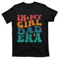 Groovy In My Girl Dad Era T-Shirt