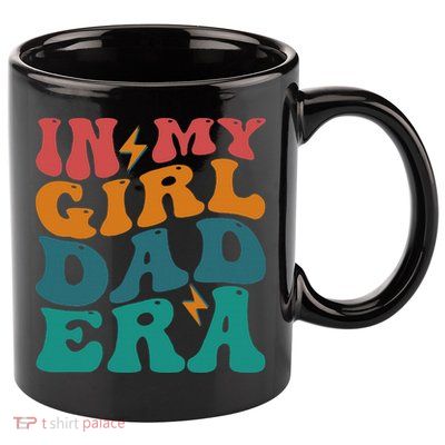 Groovy In My Girl Dad Era 11oz C Handle Ceramic Mug