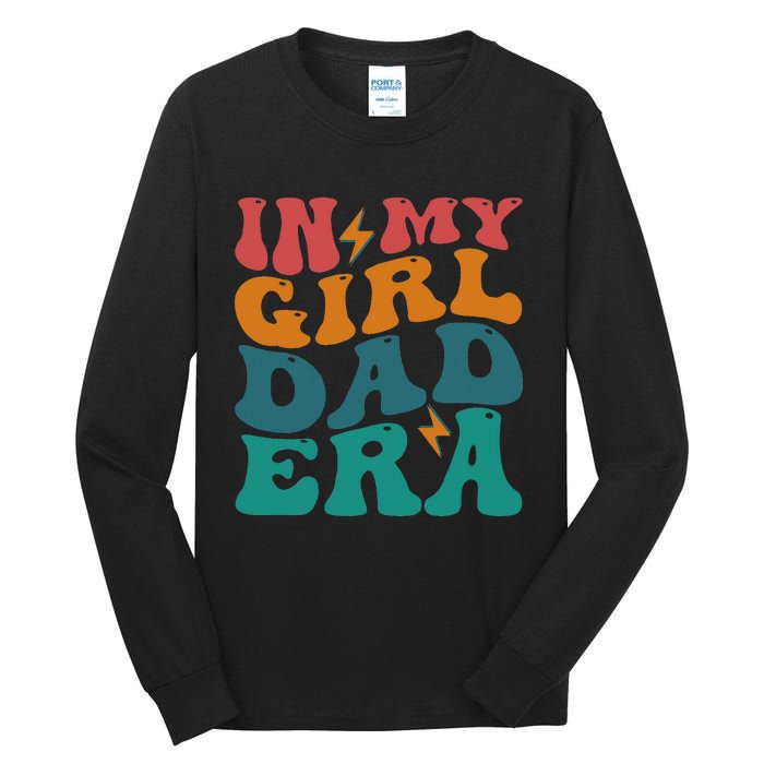 Groovy In My Girl Dad Era Tall Long Sleeve T-Shirt