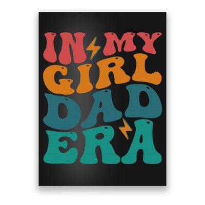 Groovy In My Girl Dad Era Poster