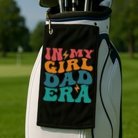 Groovy In My Girl Dad Era Golf Towel