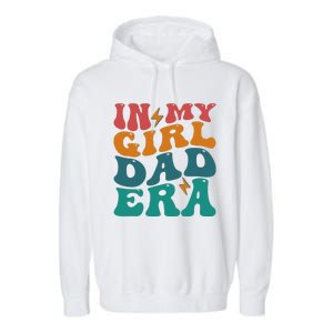 Groovy In My Girl Dad Era Garment-Dyed Fleece Hoodie