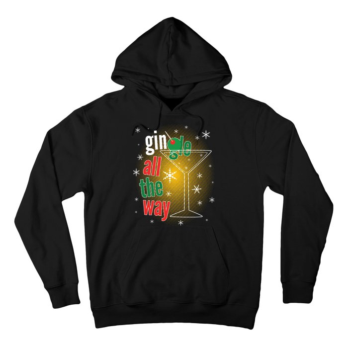 Gin all the way Jingle Funny Christmas Hoodie