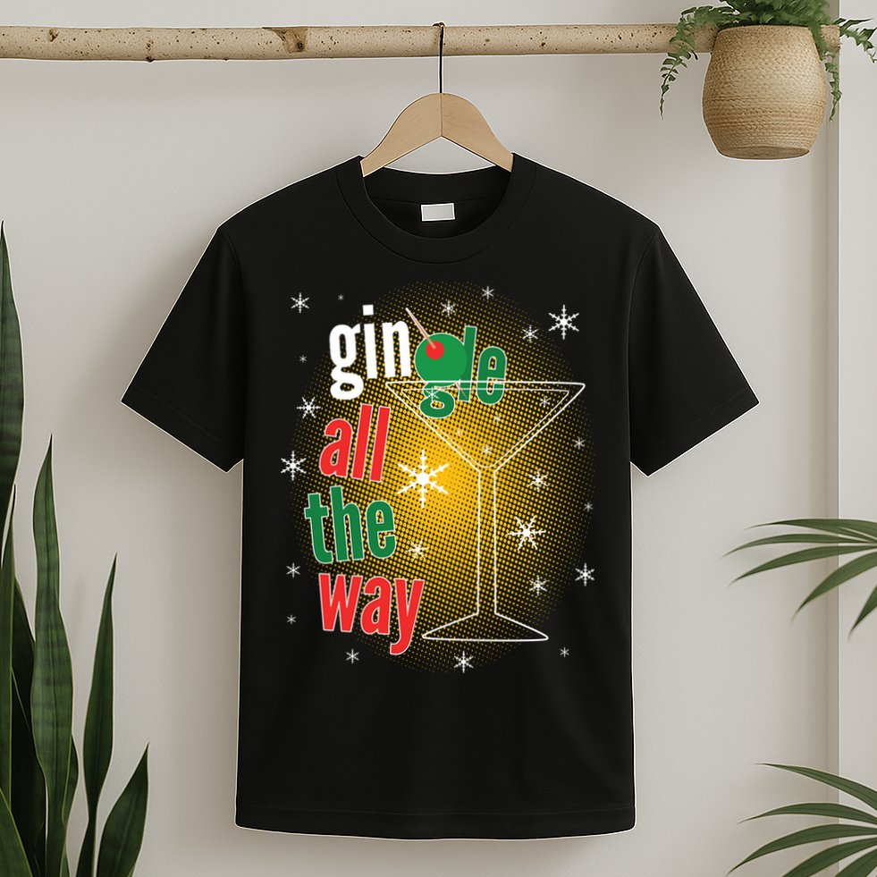 Gin all the way Jingle Funny Christmas T-Shirt