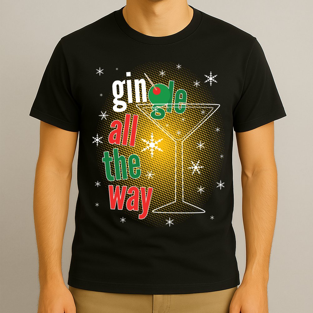 Gin all the way Jingle Funny Christmas T-Shirt