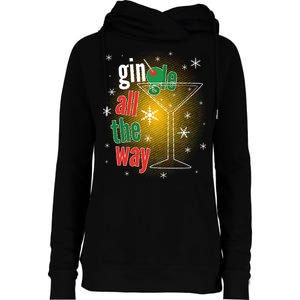 Gin all the way Jingle Funny Christmas Womens Funnel Neck Pullover Hood