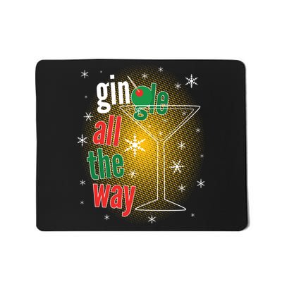 Gin all the way Jingle Funny Christmas Mousepad