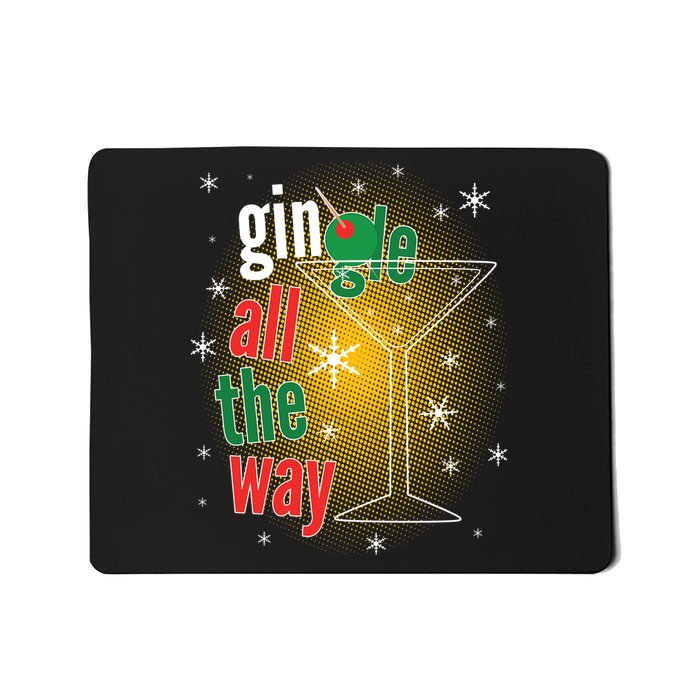 Gin all the way Jingle Funny Christmas Mousepad