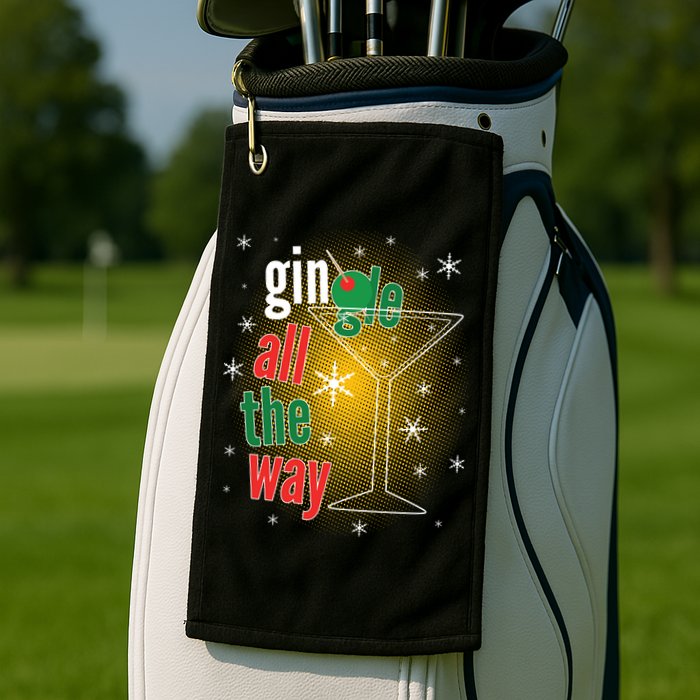 Gin all the way Jingle Funny Christmas Golf Towel