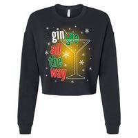 Gin all the way Jingle Funny Christmas Cropped Pullover Crew