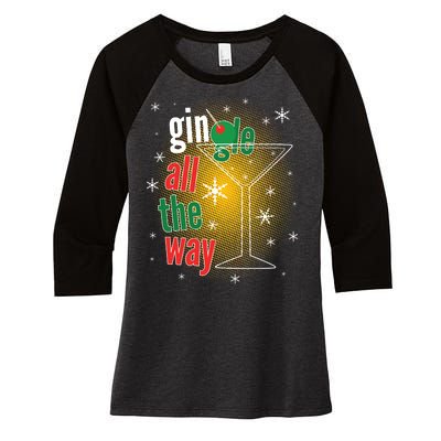 Gin all the way Jingle Funny Christmas Women's Tri-Blend 3/4-Sleeve Raglan Shirt