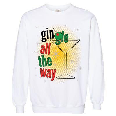 Gin all the way Jingle Funny Christmas Garment-Dyed Sweatshirt