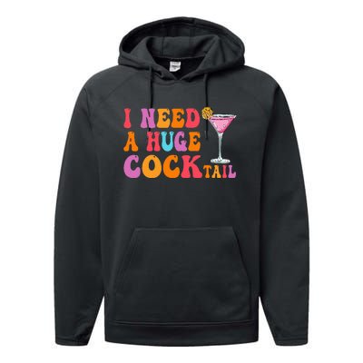 Groovy I Need A Huge Cocktail Funny Adult Humor Drinking Performance Fleece Hoodie