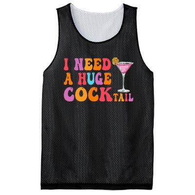 Groovy I Need A Huge Cocktail Funny Adult Humor Drinking Mesh Reversible Basketball Jersey Tank