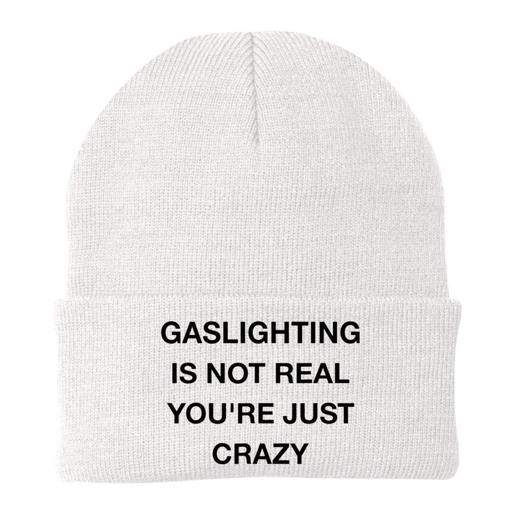 Gaslighting Is Not Real Beanie