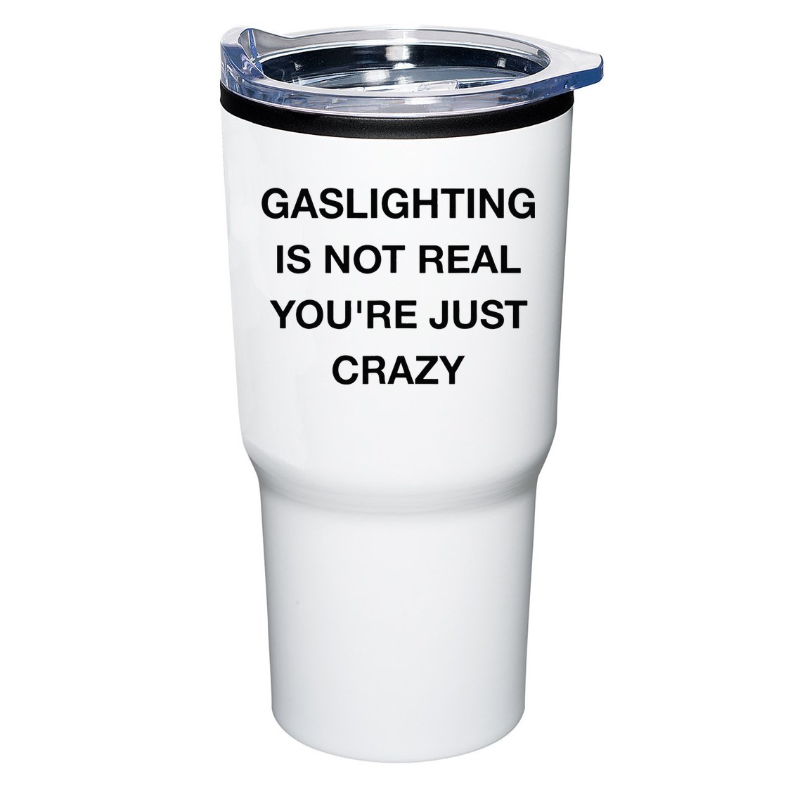 Gaslighting Is Not Real Tumbler