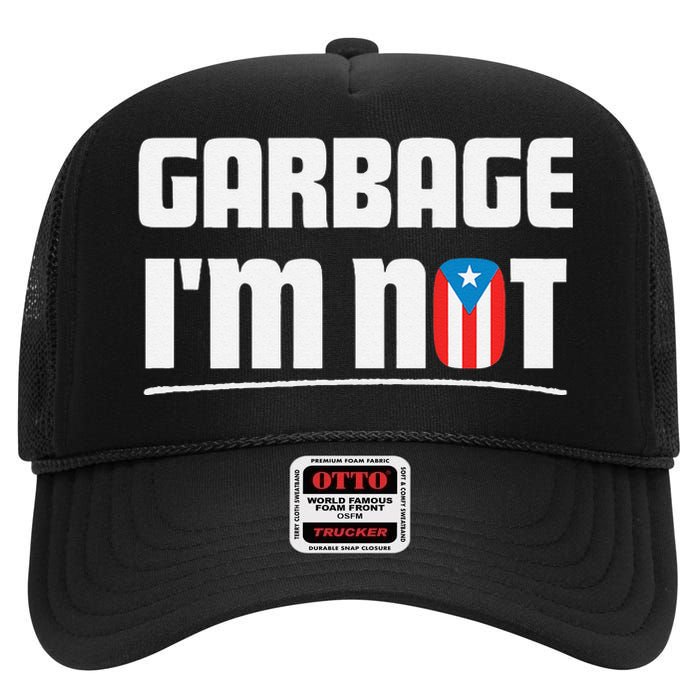 Garbage IM Not Puerto Rico Flag Boricua High Crown Mesh Back Trucker Hat