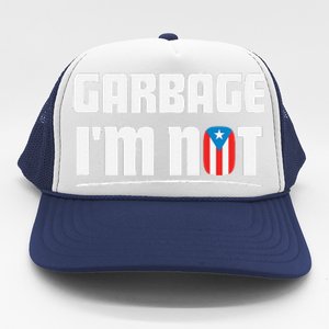 Garbage IM Not Puerto Rico Flag Boricua Trucker Hat