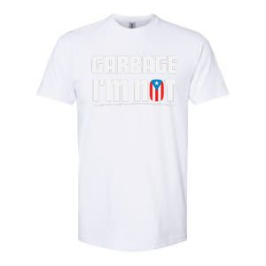 Garbage IM Not Puerto Rico Flag Boricua Softstyle CVC T-Shirt