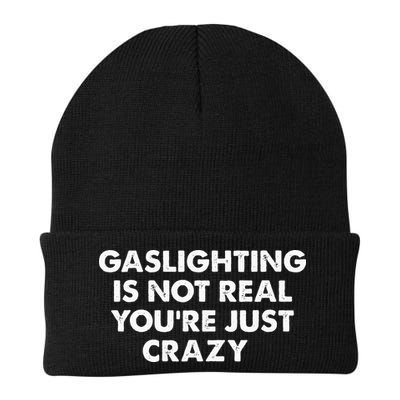Gaslighting Is Not Real Youre Just Crazy Beanie