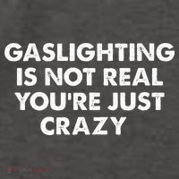 Gaslighting Is Not Real Youre Just Crazy Vector Backpack