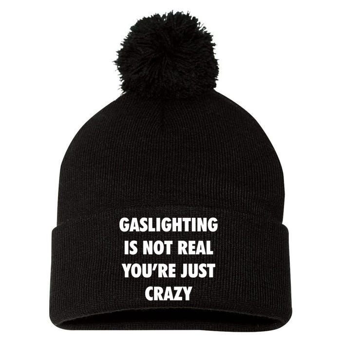 Gaslighting Is Not Real Pom Pom 12in Knit Beanie