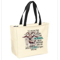 Goat ItS Not My Fault You Thought I Was Normal Zip Tote Bag