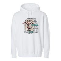 Goat ItS Not My Fault You Thought I Was Normal Garment-Dyed Fleece Hoodie