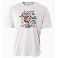 Goat ItS Not My Fault You Thought I Was Normal Cooling Performance Crew T-Shirt