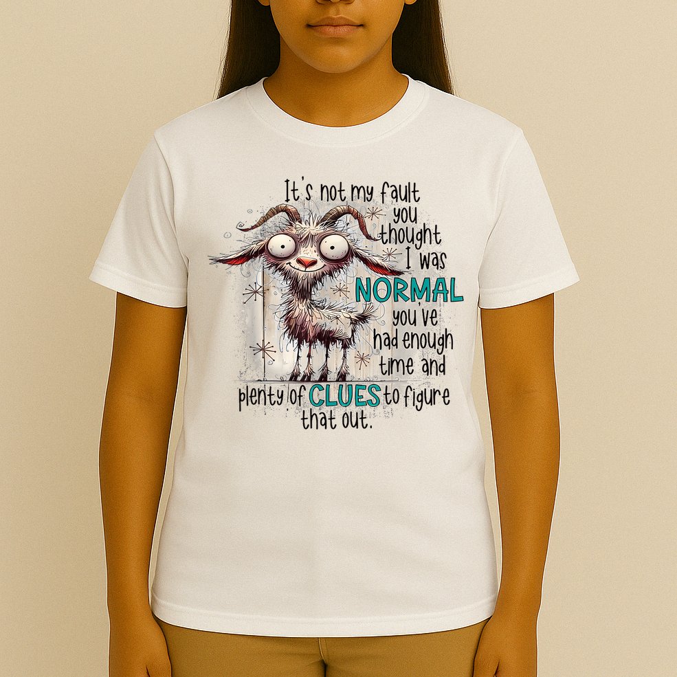 Goat ItS Not My Fault You Thought I Was Normal T-Shirt