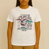 Goat ItS Not My Fault You Thought I Was Normal T-Shirt