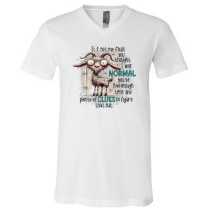 Goat ItS Not My Fault You Thought I Was Normal V-Neck T-Shirt