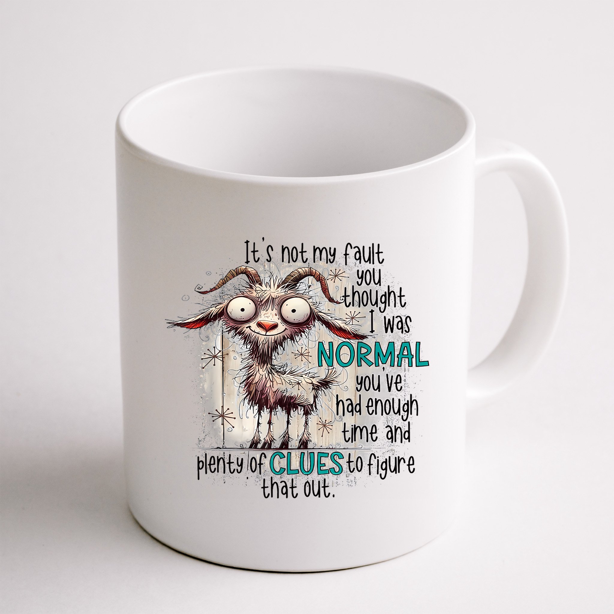 Goat ItS Not My Fault You Thought I Was Normal Mug