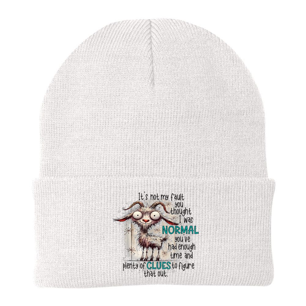 Goat ItS Not My Fault You Thought I Was Normal Beanie