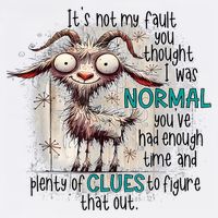 Goat ItS Not My Fault You Thought I Was Normal Flat Bill Trucker Hat