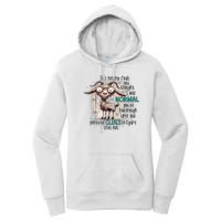 Goat ItS Not My Fault You Thought I Was Normal Women's Pullover Hoodie