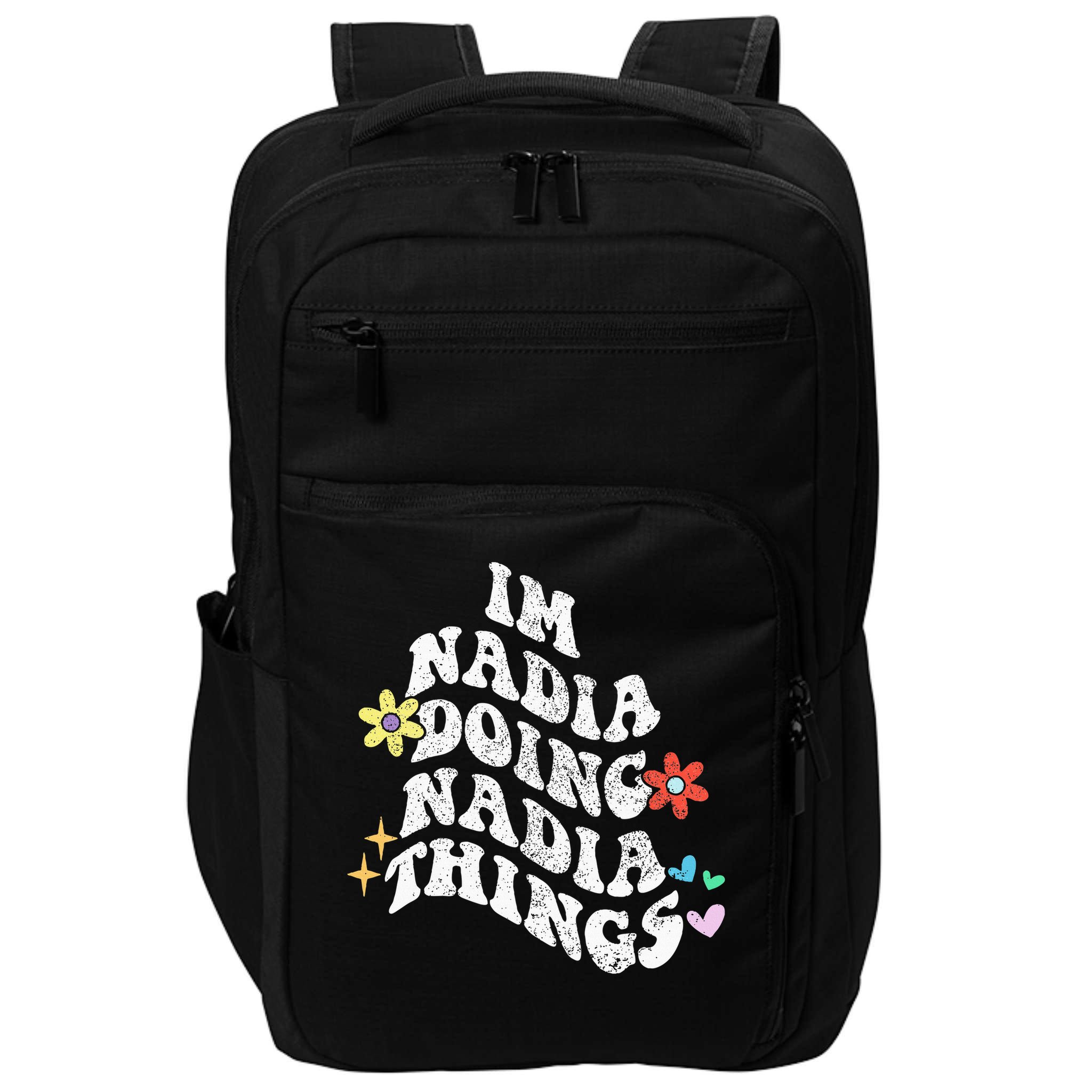 Groovy Im Nadia Doing Nadia Things Funny Mother's Day Impact Tech Backpack
