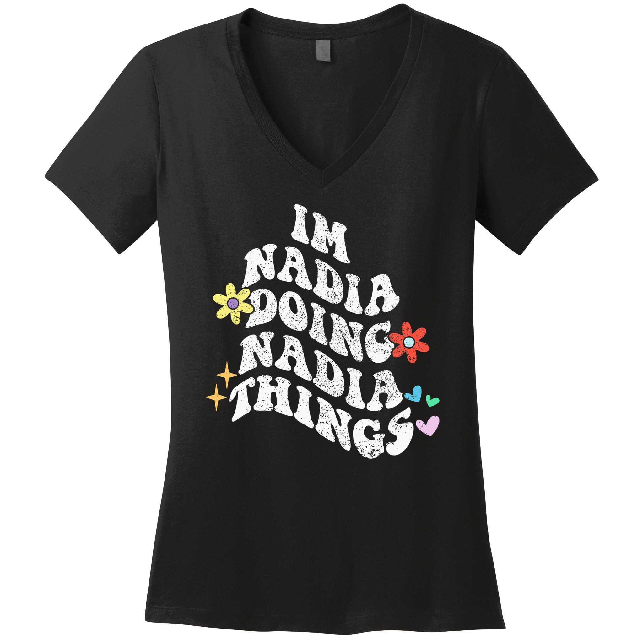 Groovy Im Nadia Doing Nadia Things Funny Mother's Day Women's V-Neck T-Shirt