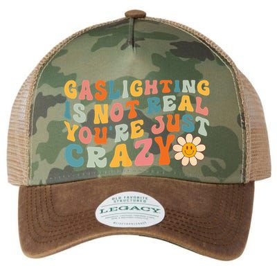 Gaslighting Is Not Real Youre Just Crazy Retro Groovy Legacy Tie Dye Trucker Hat