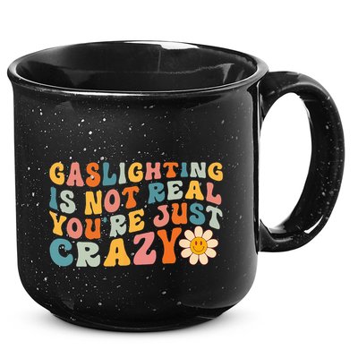 Gaslighting Is Not Real Youre Just Crazy Retro Groovy 15oz Campfire Ceramic Mug