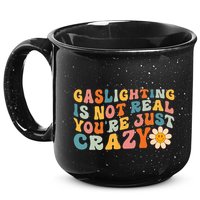 Gaslighting Is Not Real Youre Just Crazy Retro Groovy 15oz Campfire Ceramic Mug