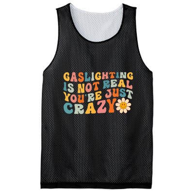Gaslighting Is Not Real Youre Just Crazy Retro Groovy Mesh Reversible Basketball Jersey Tank