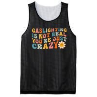 Gaslighting Is Not Real Youre Just Crazy Retro Groovy Mesh Reversible Basketball Jersey Tank