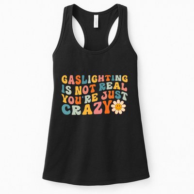 Gaslighting Is Not Real Youre Just Crazy Retro Groovy Womens Tank Top