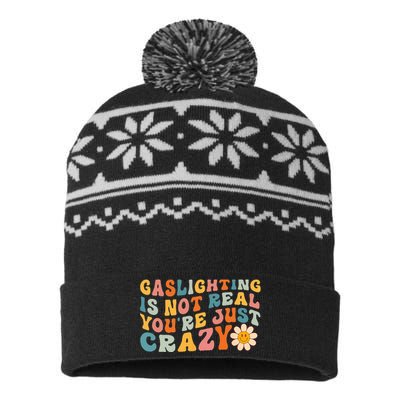 Gaslighting Is Not Real Youre Just Crazy Retro Groovy USA-Made Snowflake Beanie