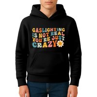 Gaslighting Is Not Real Youre Just Crazy Retro Groovy Kids Hoodie