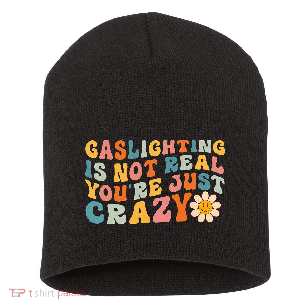 Gaslighting Is Not Real Youre Just Crazy Retro Groovy Short Acrylic Beanie